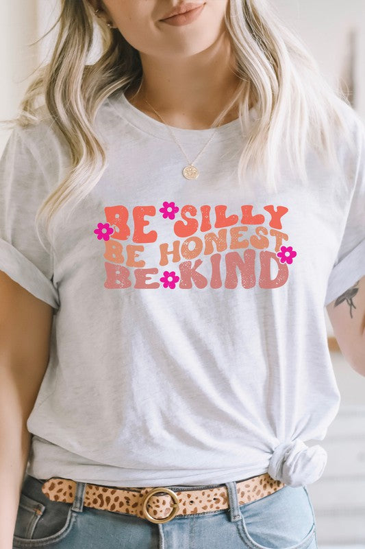 Floral Be Silly Be Honest Be Kind Graphic Tee T-Shirt