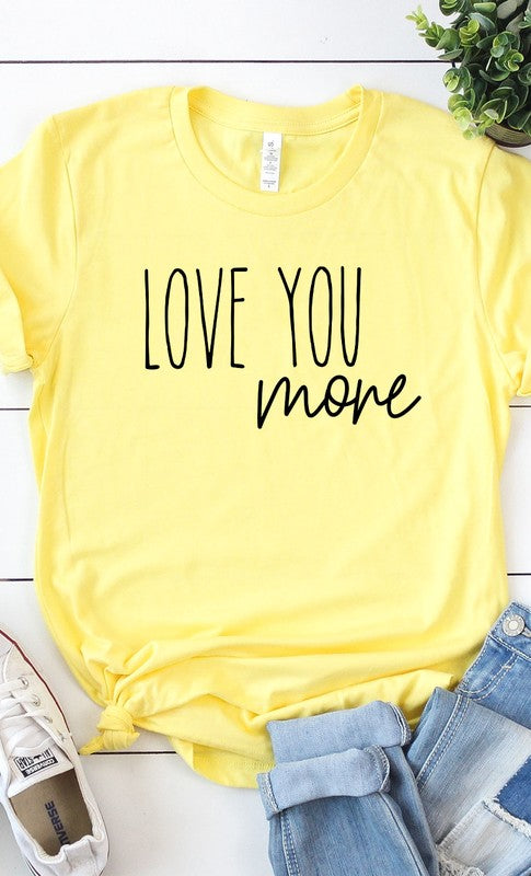 Love You More Graphic Tee T-Shirt PLUS