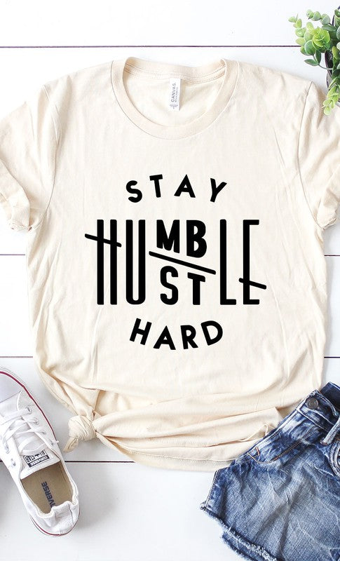 Stay Humble Hustle Hard Graphic Tee T-Shirt