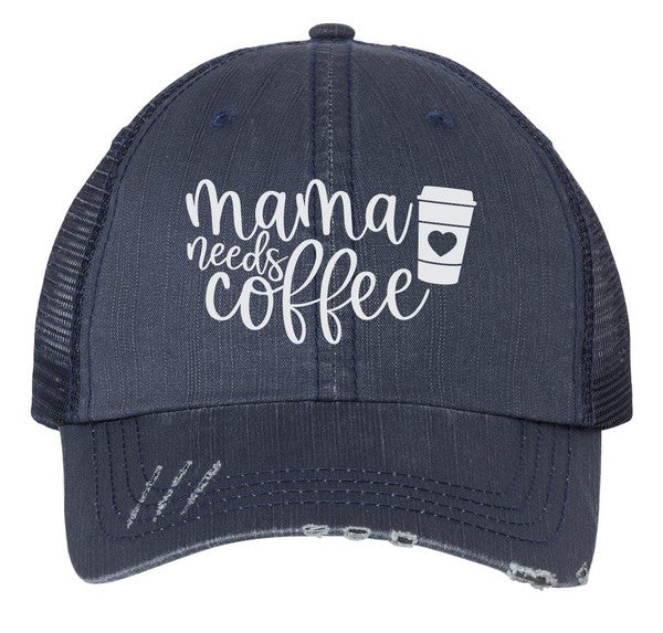Mama Needs Coffee Embroidered Trucker Hat
