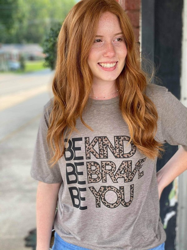 Be Kind, Be Brave, Be You Plus Size Tee