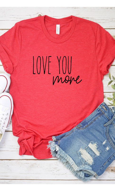 Love You More Graphic Tee T-Shirt PLUS