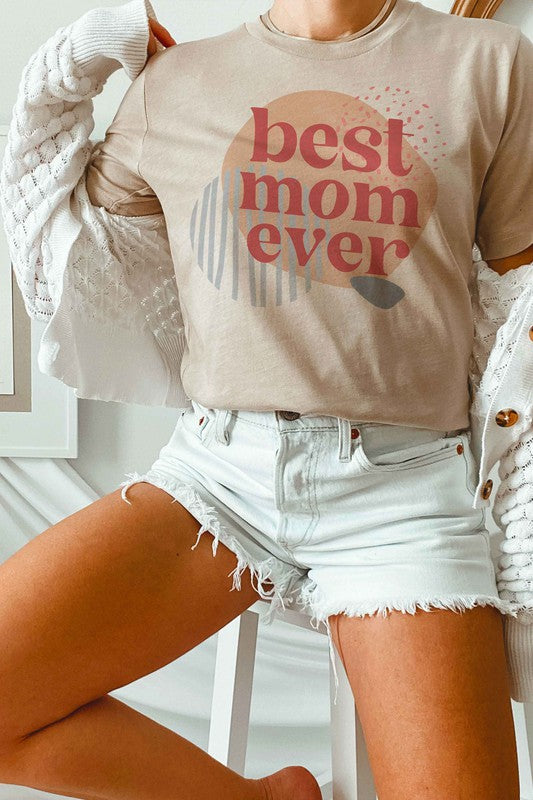 BEST MOM EVER GRAPHIC T-SHIRT