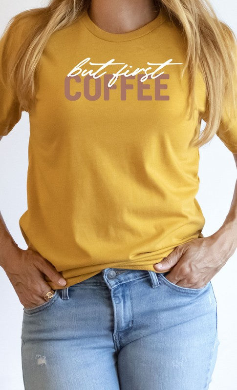 But First Coffee Graphic Tee T-Shirt