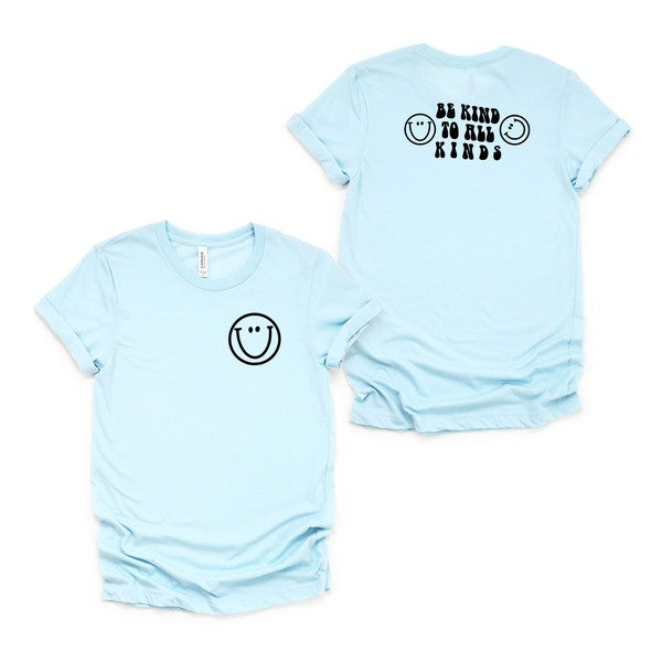 Be Kind To All Kinds Front & Back Graphic Tee