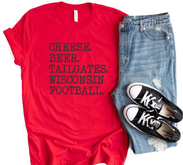 Cheese. Beer. Tailgates. Wisconsin Football. Tee