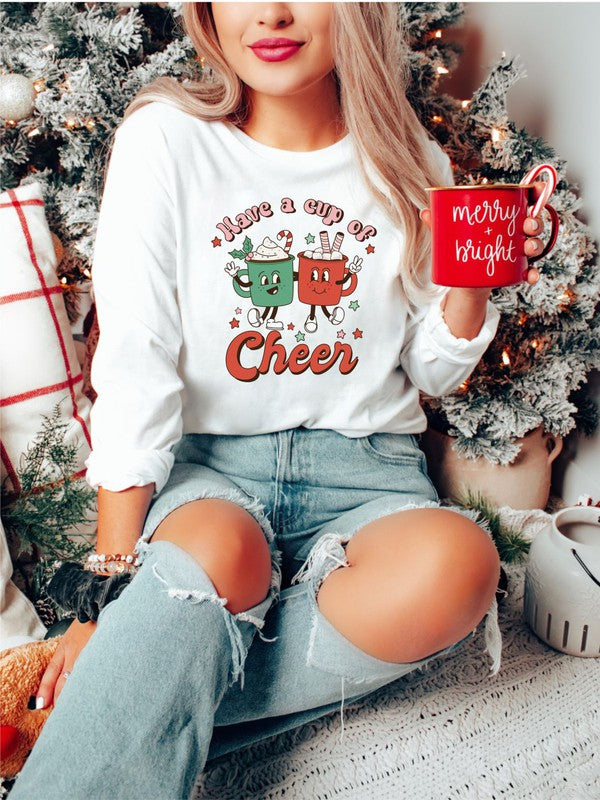 Have a Cup Of Cheer Holiday LS Tee