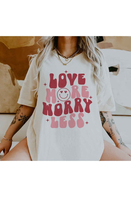 LOVE MORE WORRY LESS Tee T-Shirt PLUS SIZE