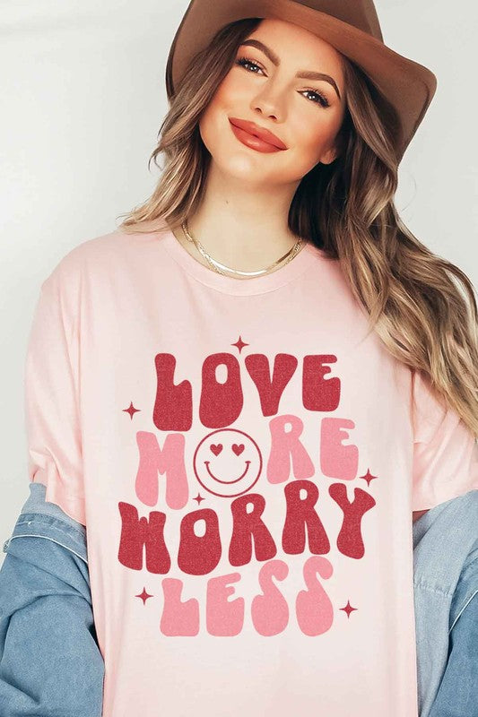 LOVE MORE WORRY LESS Tee T-Shirt PLUS SIZE