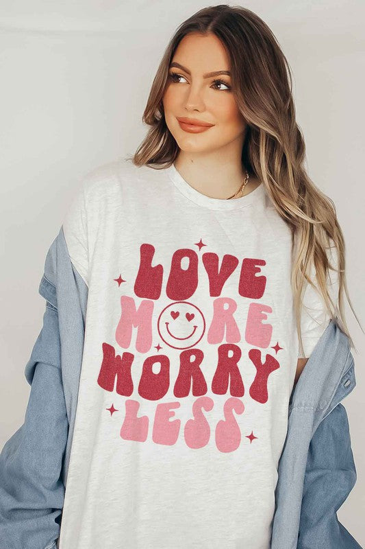 LOVE MORE WORRY LESS Tee T-Shirt PLUS SIZE