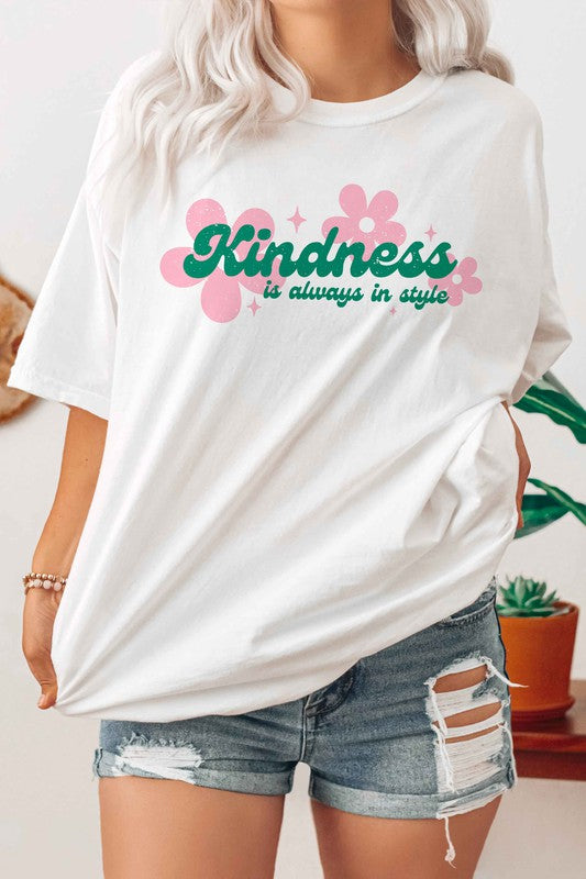 KINDNESS IS ALWAYS IN STYLE GRAPHIC T-SHIRT