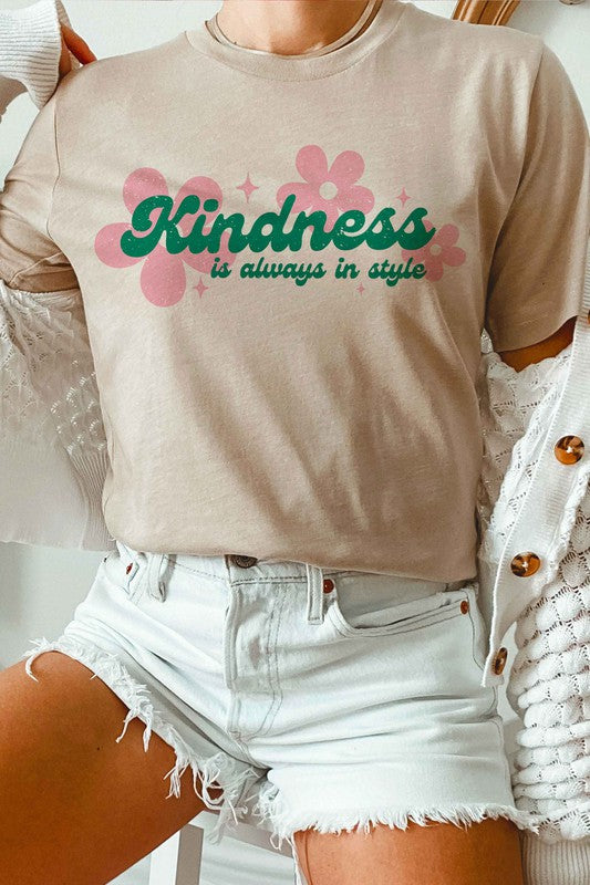 KINDNESS IS ALWAYS IN STYLE GRAPHIC T-SHIRT