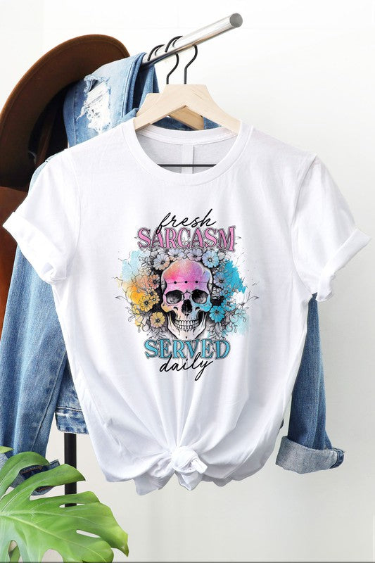 Funny Sarcastic Quote, Sassy, Skull Graphic Tee