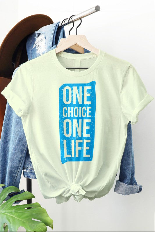 One Choice One Life Typography Graphic Tee