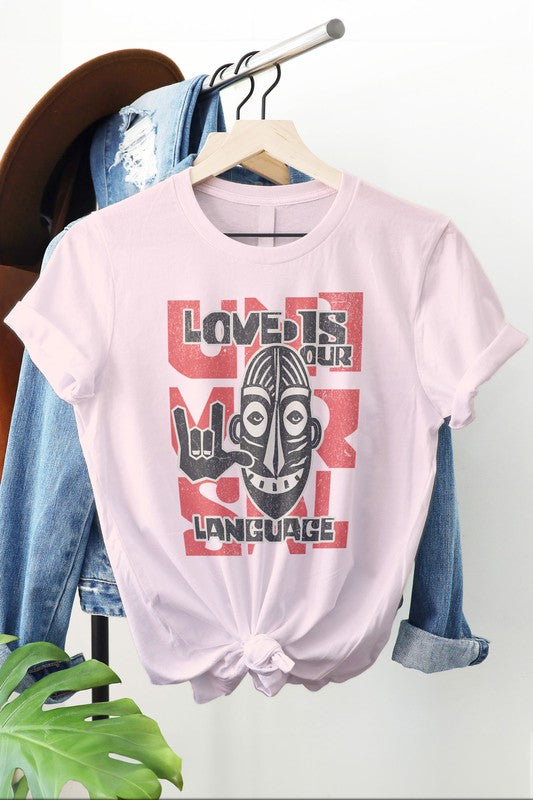 Love is Our Language, Valentines Day Graphic Tee