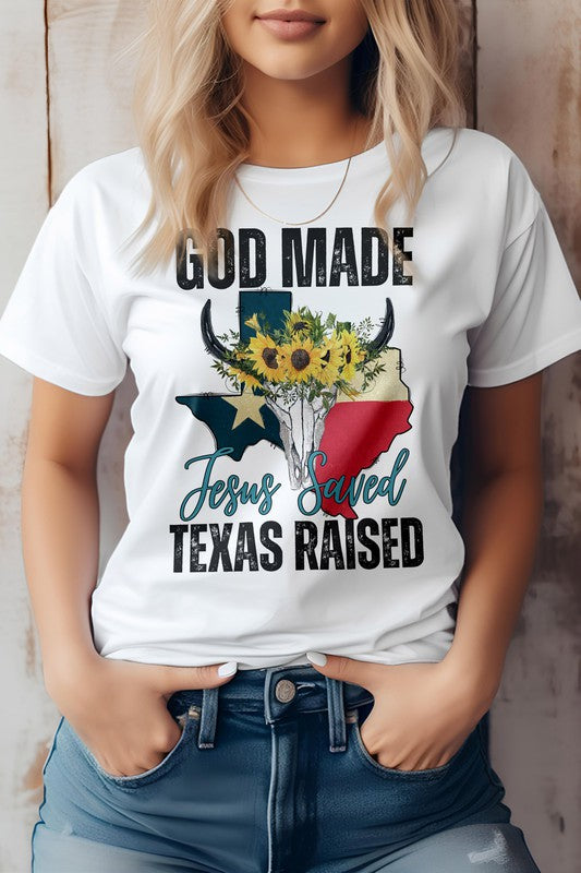 GOD Made Texas Raised, Jesus Saved Graphic Tee