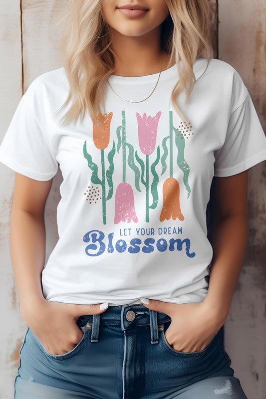 Let Your Dream Bloom, Boho Graphic Tee