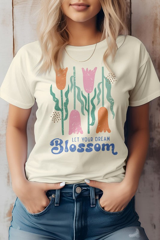 Let Your Dream Bloom, Boho Graphic Tee