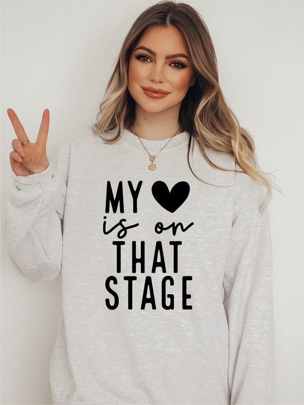 My Heart is On That Stage PLUS SIZE Crewneck Sweatshirt