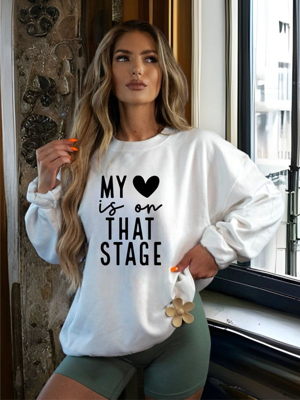 My Heart is On That Stage PLUS SIZE Crewneck Sweatshirt