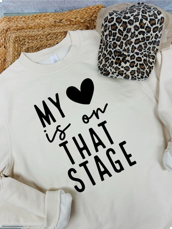 My Heart is On That Stage PLUS SIZE Crewneck Sweatshirt