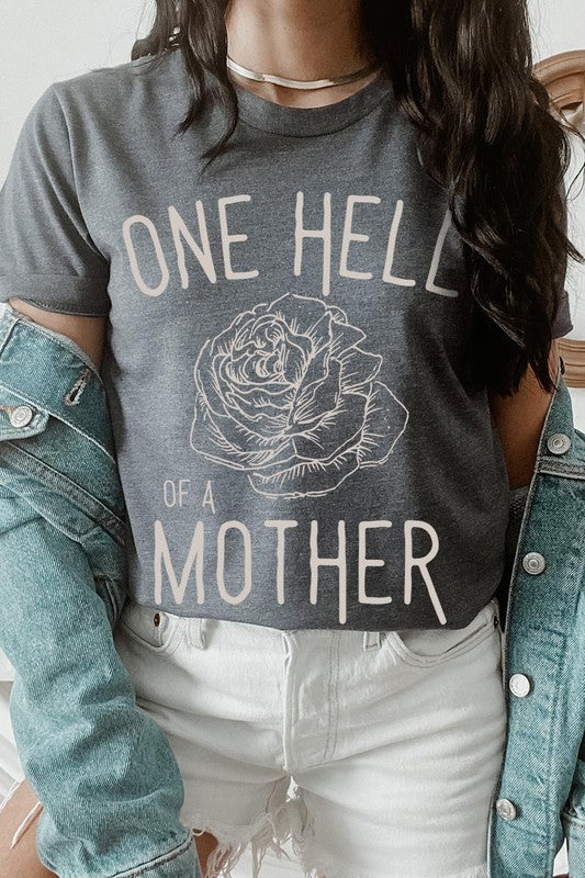 Rose One Hell Of A Mother Graphic T Shirts