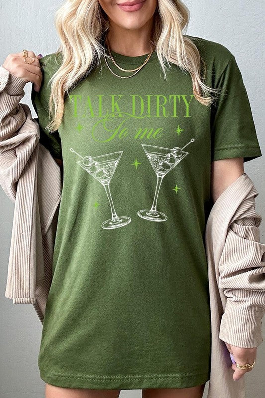 Talk Dirty To Me Martini Graphic T Shirts