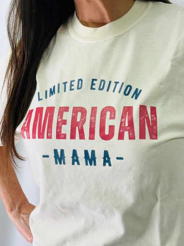 Limited Edition American Mama Tee