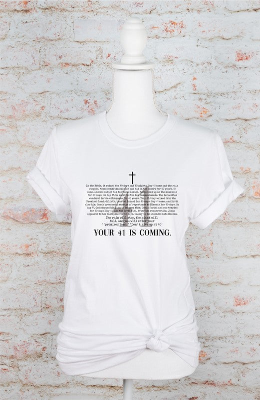 Your Day 41 Is Coming Graphic Tee