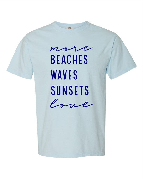 More Beaches Waves Sunsets Love Softstyle Tee