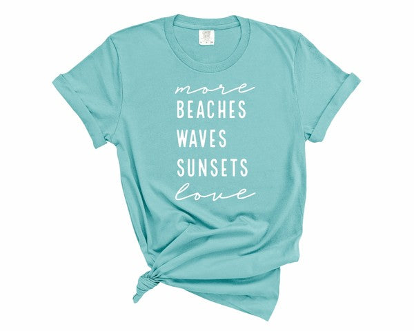 More Beaches Waves Sunsets Love Softstyle Tee