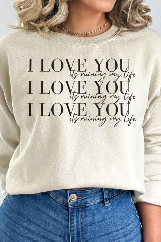 I LOVE YOU GRAPHIC SWEATSHIRT