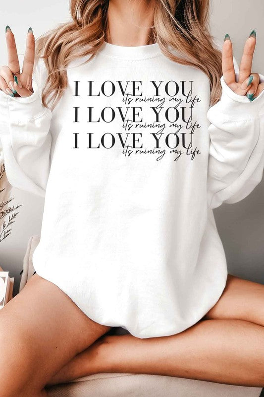 I LOVE YOU GRAPHIC SWEATSHIRT