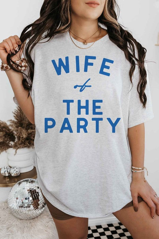 WIFE OF THE PARTY OVERSIZED GRAPHIC TEE