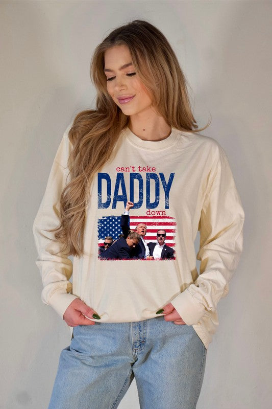 Can't Take Daddy Down Trump Graphic Long Sleeve Plus Size Shirt