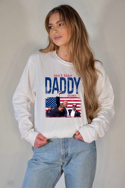 Can't Take Daddy Down Trump Graphic Long Sleeve Plus Size Shirt