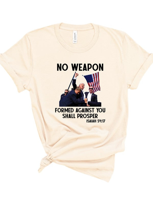 No Weapon Formed Against You Trump Graphic Tee