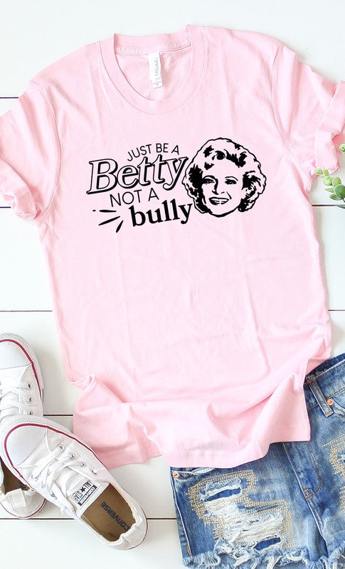 Just Be A Betty Graphic Tee T-Shirt