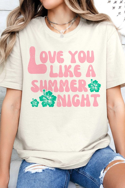 LOVE YOU LIKE A SUMMER NIGHT Graphic Tee