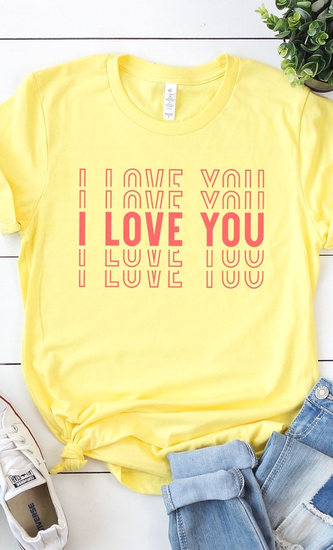 I Love You Graphic Tee T-Shirt