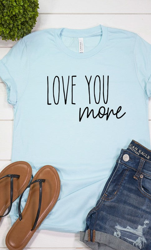 Love You More Graphic Tee T-Shirt PLUS