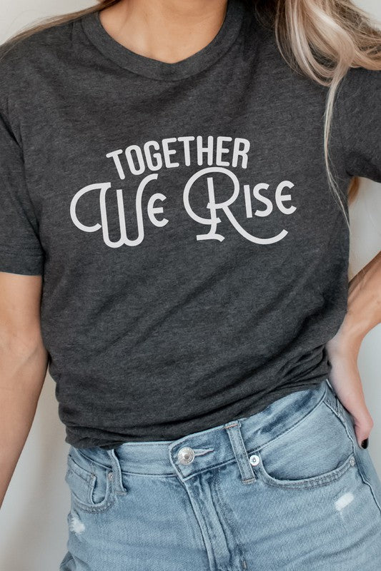 Together We Rise Inspirational Graphic Tee T-Shirt