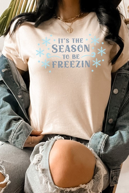 Its The Season To Be Freezin Snowflake Graphic Tee T-Shirt