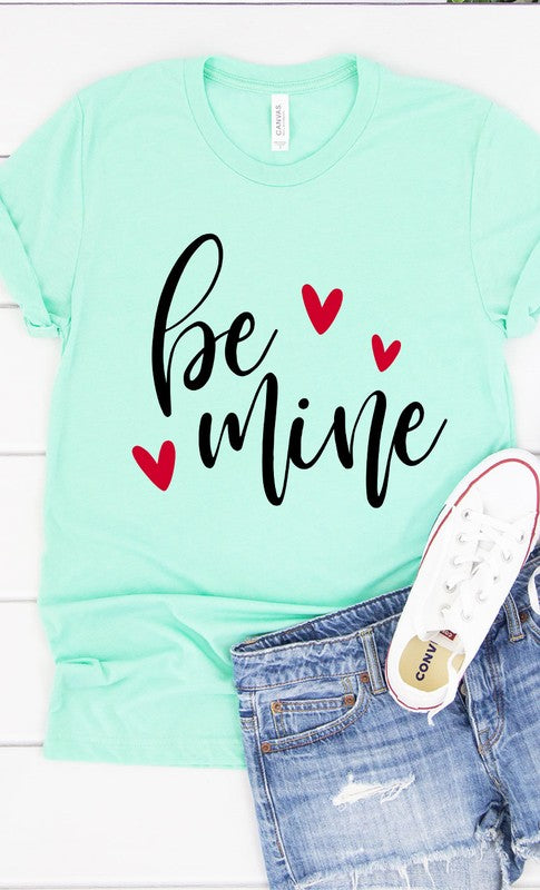 Be Mine Graphic Tee T-Shirt