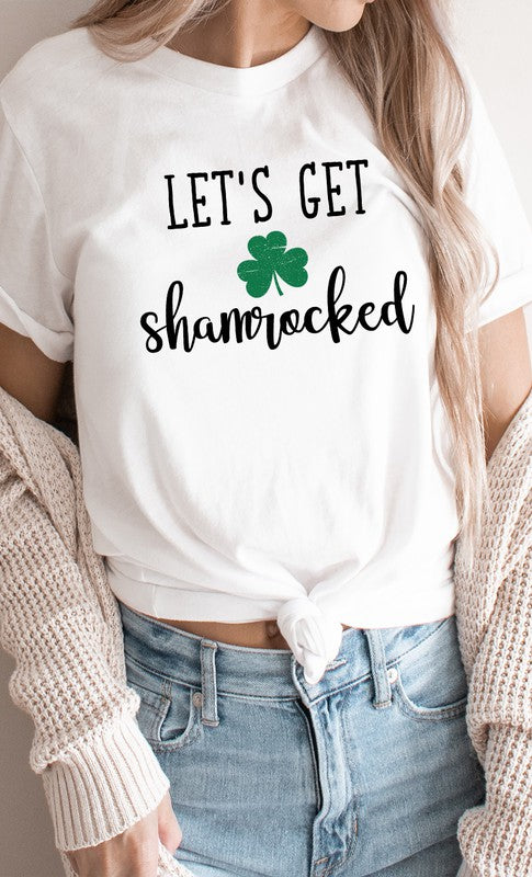 Lets Get Shamrocked Graphic Tee T-Shirt