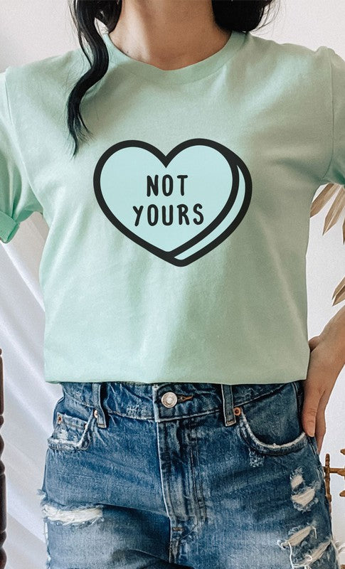 Not Yours Heart Candy Valentines PLUS Graphic Tee