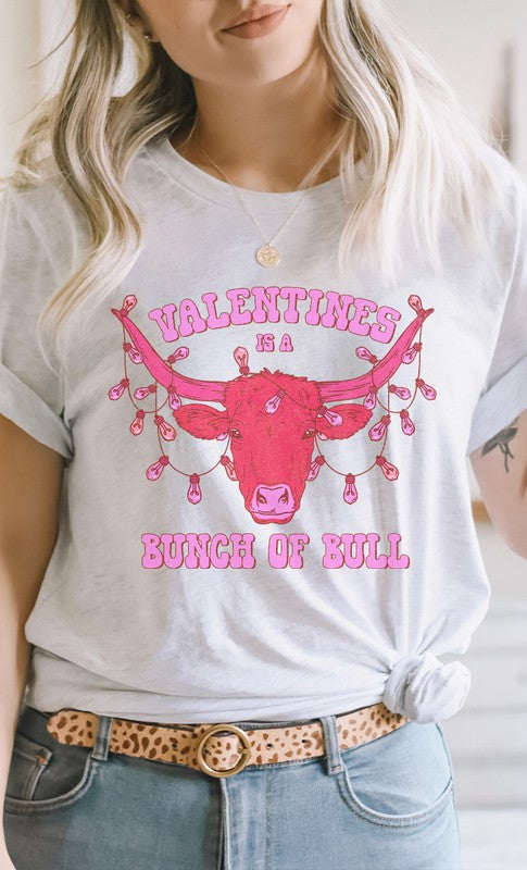 Valentines Is A Bunch Of Bull PLUS Graphic Tee T-Shirt