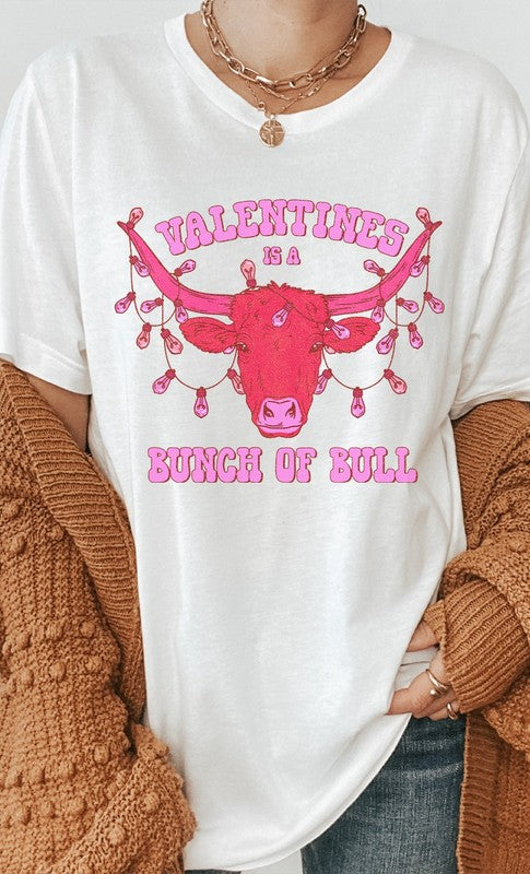 Valentines Is A Bunch Of Bull PLUS Graphic Tee T-Shirt