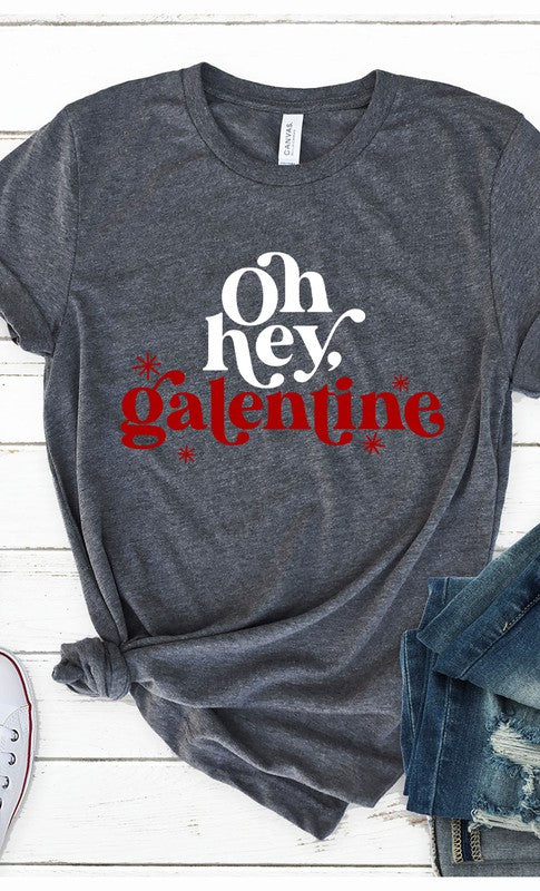 Oh Hey Galentine Graphic Tee T-Shirt