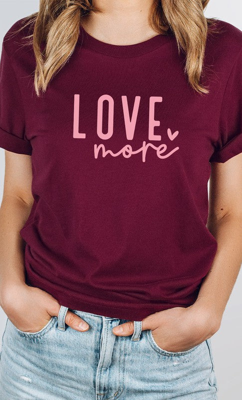 Love More Heart Graphic Tee T-Shirt